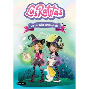 Las Ratitas 9. La Cabaña Embrujada / Little Rats 9. the Haunted Cabin - (Paperback) - 1 of 1
