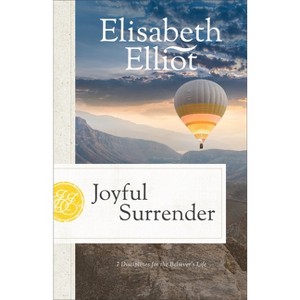Joyful Surrender - by  Elisabeth Elliot (Paperback) - 1 of 1