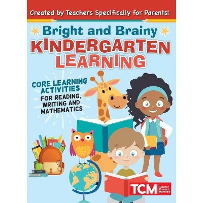 Bright and Brainy Kindergarten Learning - (Paperback)