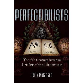 Perfectibilists - by  Terry Melanson (Paperback)