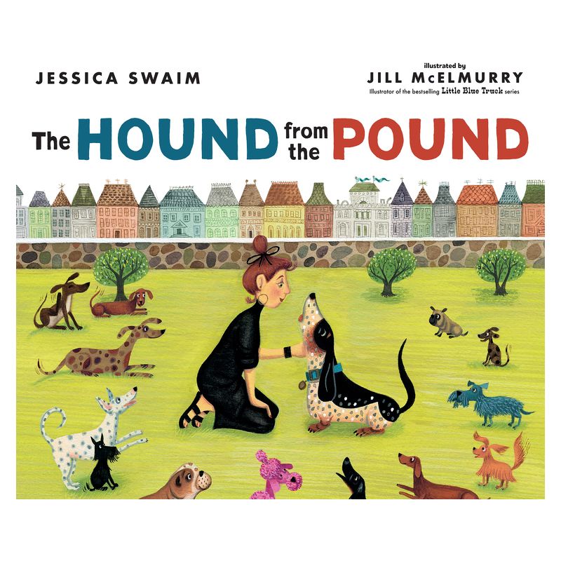 Hound from the Pound - by  Jessica Swaim (Hardcover), 1 of 2