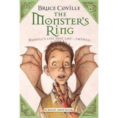 The Monster's Ring, 1 - (Magic Shop Book) by  Bruce Coville (Paperback)