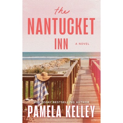 The Nantucket Inn - by  Pamela Kelley (Paperback)