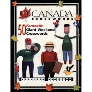 O Canada Crosswords, Book 5 - by  Kathleen Hamilton (Paperback) - 1 of 1