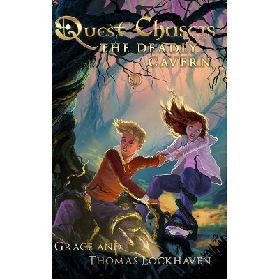 Quest Chasers - by  Thomas Lockhaven & Grace Lockhaven (Hardcover)