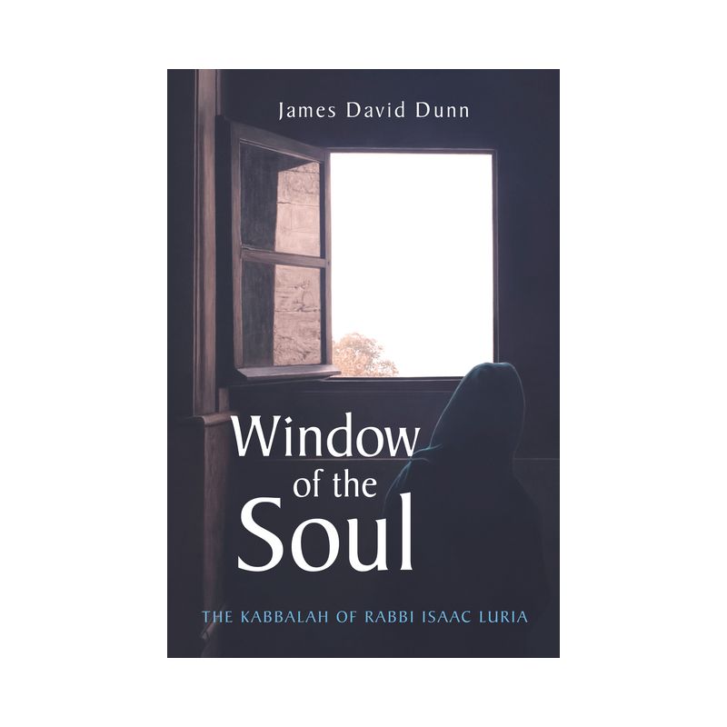 Window of the Soul - by  James David Dunn (Hardcover), 1 of 2