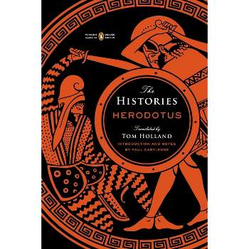 The Histories - (Penguin Classics Deluxe Edition) by  Herodotus (Paperback)