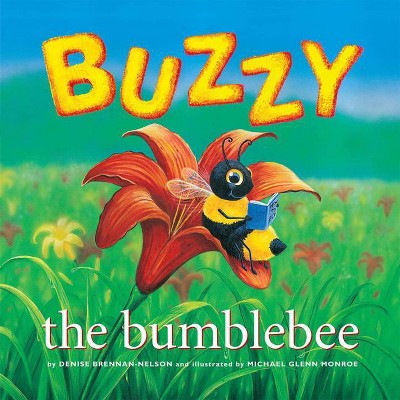 Buzzy the Bumblebee - by  Denise Brennan-Nelson (Paperback)