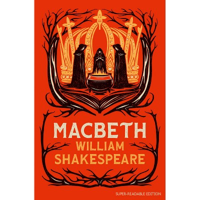 Macbeth - (Dyslexia-Friendly Plays) by  William Shakespeare (Paperback)