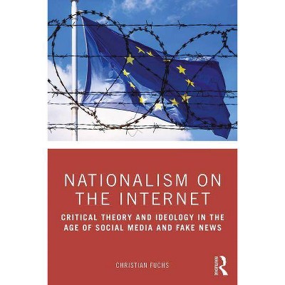 Nationalism on the Internet - by  Christian Fuchs (Paperback)