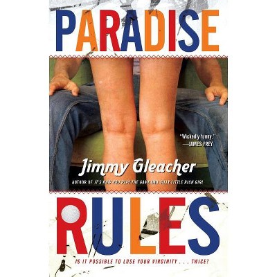 Paradise Rules - by  Jimmy Gleacher (Paperback)