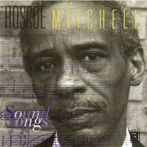 Roscoe Mitchell - Sound Songs (2 CD) - 1 of 1