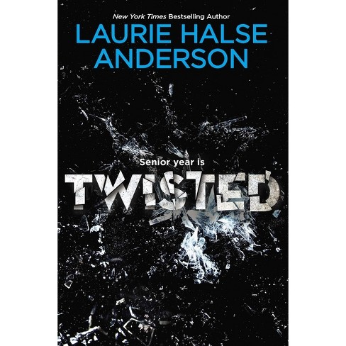 Twisted - by  Laurie Halse Anderson (Paperback) - image 1 of 1