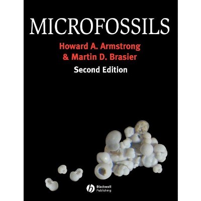 Microfossils - 2nd Edition by  Howard Armstrong & Martin Brasier (Paperback)