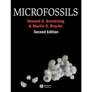 Microfossils - 2nd Edition by  Howard Armstrong & Martin Brasier (Paperback) - 1 of 1