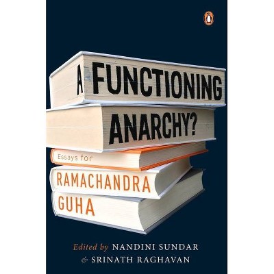 Functioning Anarchy? - by  Nandini Sundar (Hardcover)