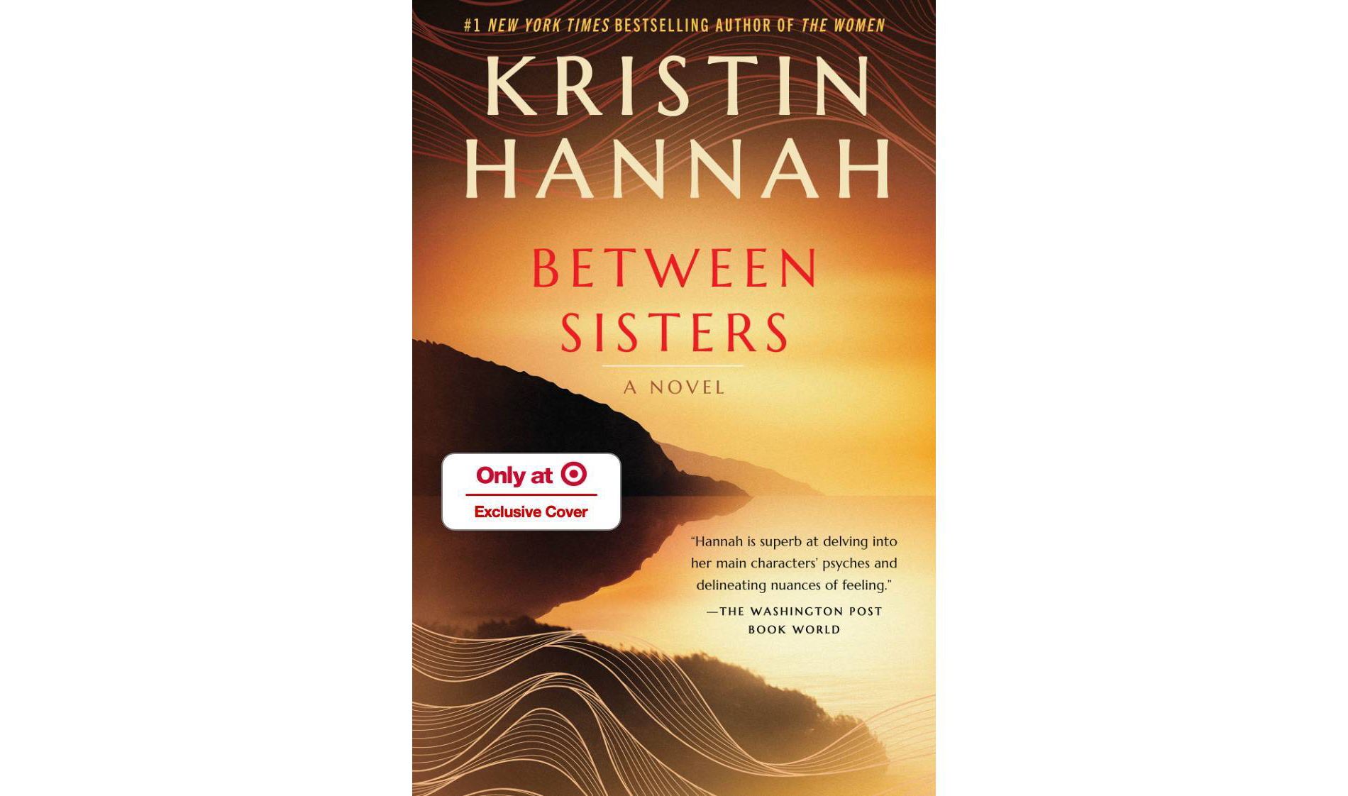Between Sisters - Target Exclusive Edition - by Kristin Hannah (Paperback)