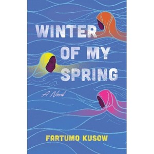Winter of My Spring - by  Fartumo Kusow (Paperback) - 1 of 1
