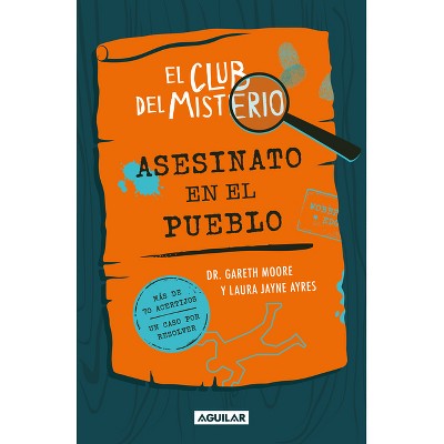 El Club del Misterio: Asesinato En El Pueblo - by  Gareth Moore (Paperback)