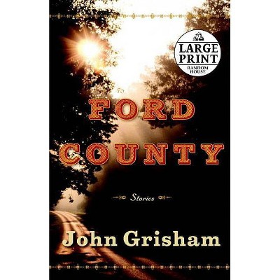 Ford County: Stories - Large Print by  John Grisham (Paperback)