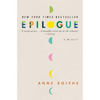 Epilogue - by  Anne Roiphe (Paperback)