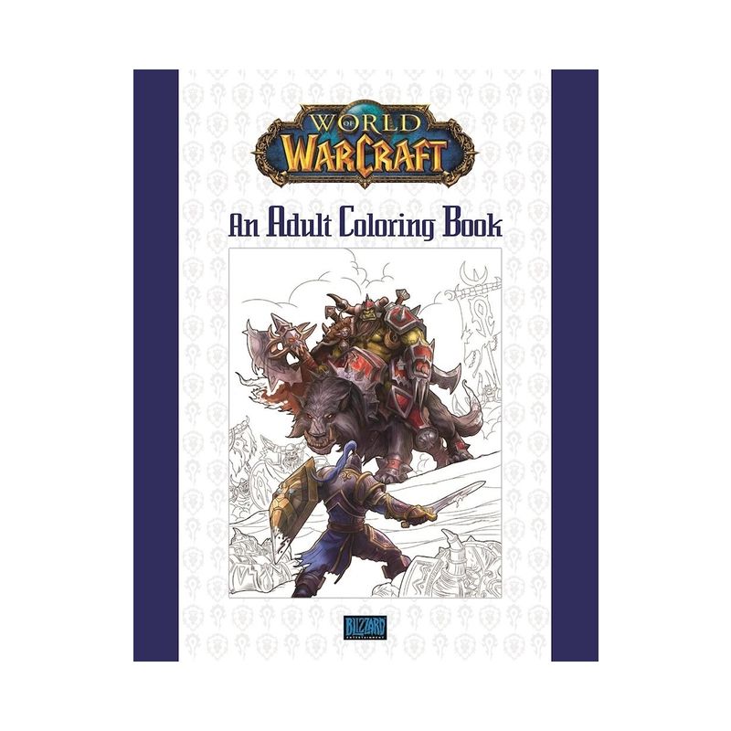 World of Warcraft: An Adult Coloring Book - by  Blizzard Entertainment (Paperback), 1 of 2