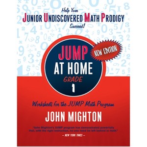 Jump at Home: Grade 1 - (Jump at Home Math Workbooks) by  John Mighton (Paperback) - 1 of 1