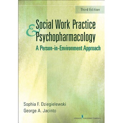 Social Work Practice and Psychopharmacology - 3rd Edition by  Sophia F Dziegielewski & George A Jacinto (Paperback)