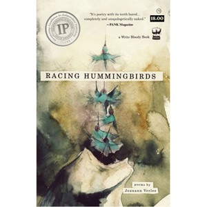 Racing Hummingbirds - by  Jeanann Verlee (Paperback) - 1 of 1