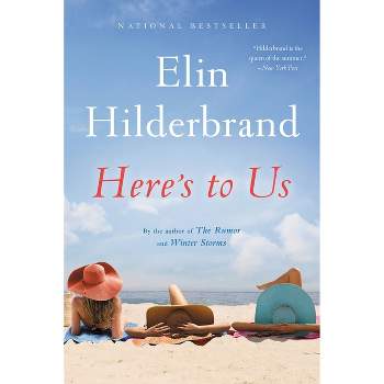 Here's to Us (Reprint) (Paperback) (Elin Hilderbrand)