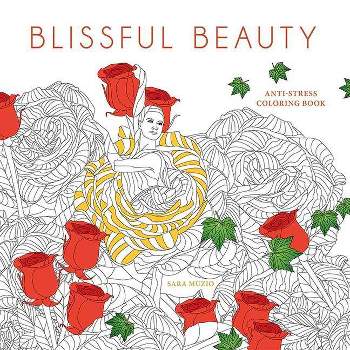 Blissful Beauty Coloring Book - (Dover Adult Coloring Books) by  Sara Muzio (Paperback)