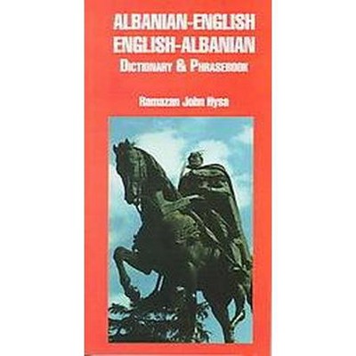 Albanian-English/English-Albanian Dictionary and Phrasebook - (Dictionary & Phrasebooks Backlist) by  Ramazan Hysa (Paperback)