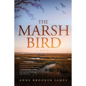 The Marsh Bird - by  Anne Brooker James (Paperback) - 1 of 1
