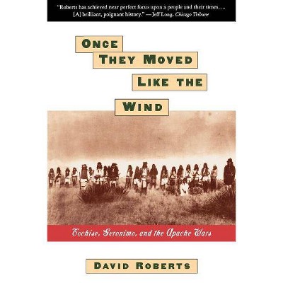 Once They Moved Like the Wind - by  David Roberts (Paperback)