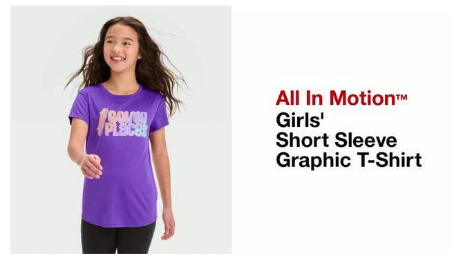 Girls' Short Sleeve Graphic T-Shirt - All In Motion™, 2 of 6, play video