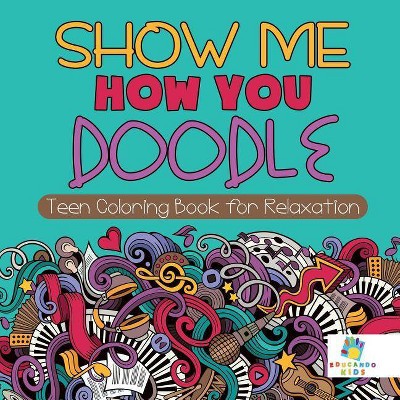 Teen Coloring Books For Girls - (cool Activities For Teens) Large Print By  Loridae Coloring (paperback) : Target