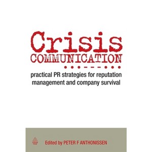 Crisis Communication - by  Peter Anthonissen (Hardcover) - 1 of 1