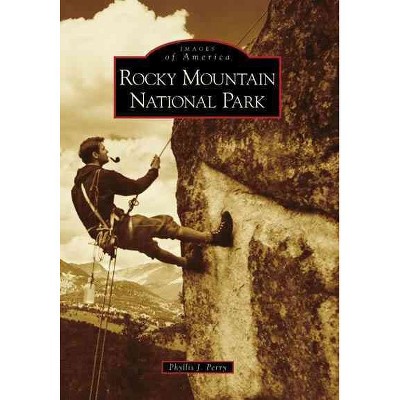 Rocky Mountain National Park - By Phyllis J. Perry ( Paperback )