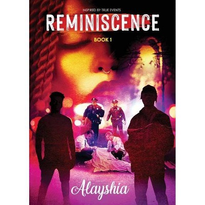 Reminiscence - by  Alayshia Adams (Paperback)