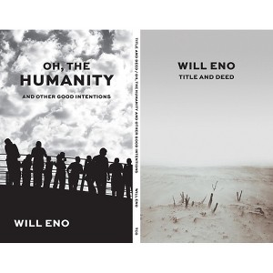 Title and Deed / Oh, the Humanity and Other Good Intentions - by  Will Eno (Paperback) - 1 of 1
