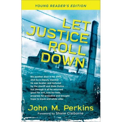 Let Justice Roll Down - by  John M Perkins & Priscilla Perkins (Hardcover)