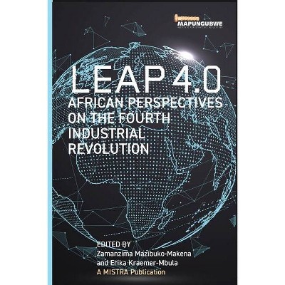 Leap 4.0 - by  Zamanzima Mazibuko-Makena & Erika Kraemer-Mbula (Paperback)