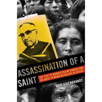 Assassination of a Saint - by  Matt Eisenbrandt (Paperback)