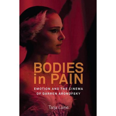 Bodies in Pain - by  Tarja Laine (Paperback)