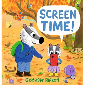 Screen Time! - (Cheery Street) by  Georgie Birkett (Hardcover) - 1 of 1