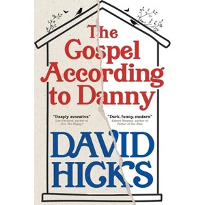 The Gospel According to Danny - by  David Hicks (Paperback) - 1 of 1