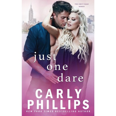Just One Dare - (The Kingston Family) by  Carly Phillips (Paperback)