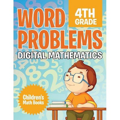 Word Problems 4th Grade - by  Baby Professor (Paperback)