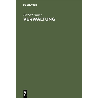 Verwaltung - by  Herbert Strunz (Hardcover)