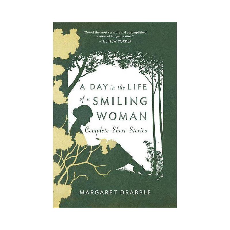 A Day in the Life of a Smiling Woman: Complete Short Stories - by  Margaret Drabble & Jose Francisco Fernandez (Paperback), 1 of 2